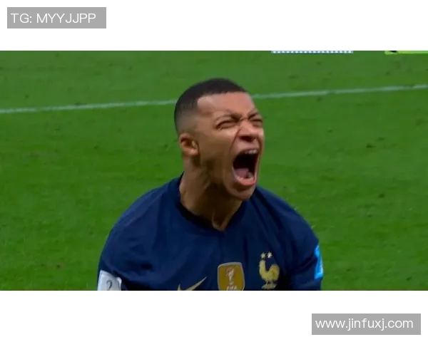 姆巴佩领衔法国队冲击世界杯冠军前景分析与个人表现回顾